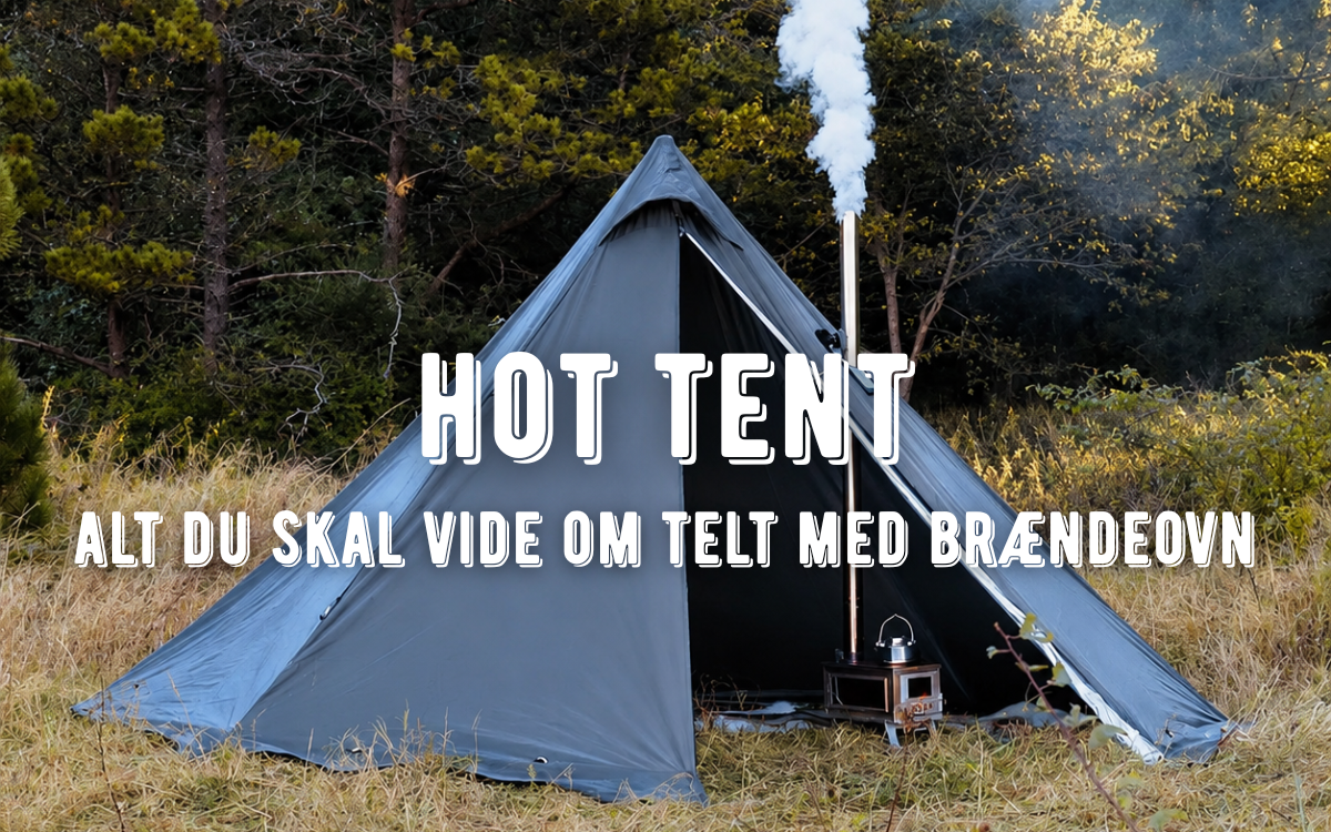 hot tent - guide til telt med brændeovn