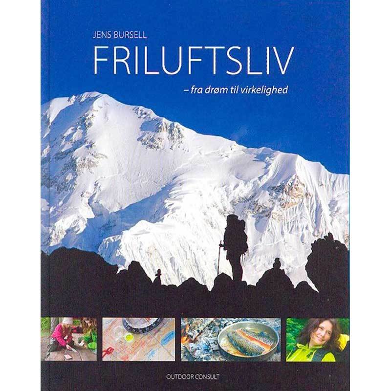 Friluftsliv fra drøm til virkelighed