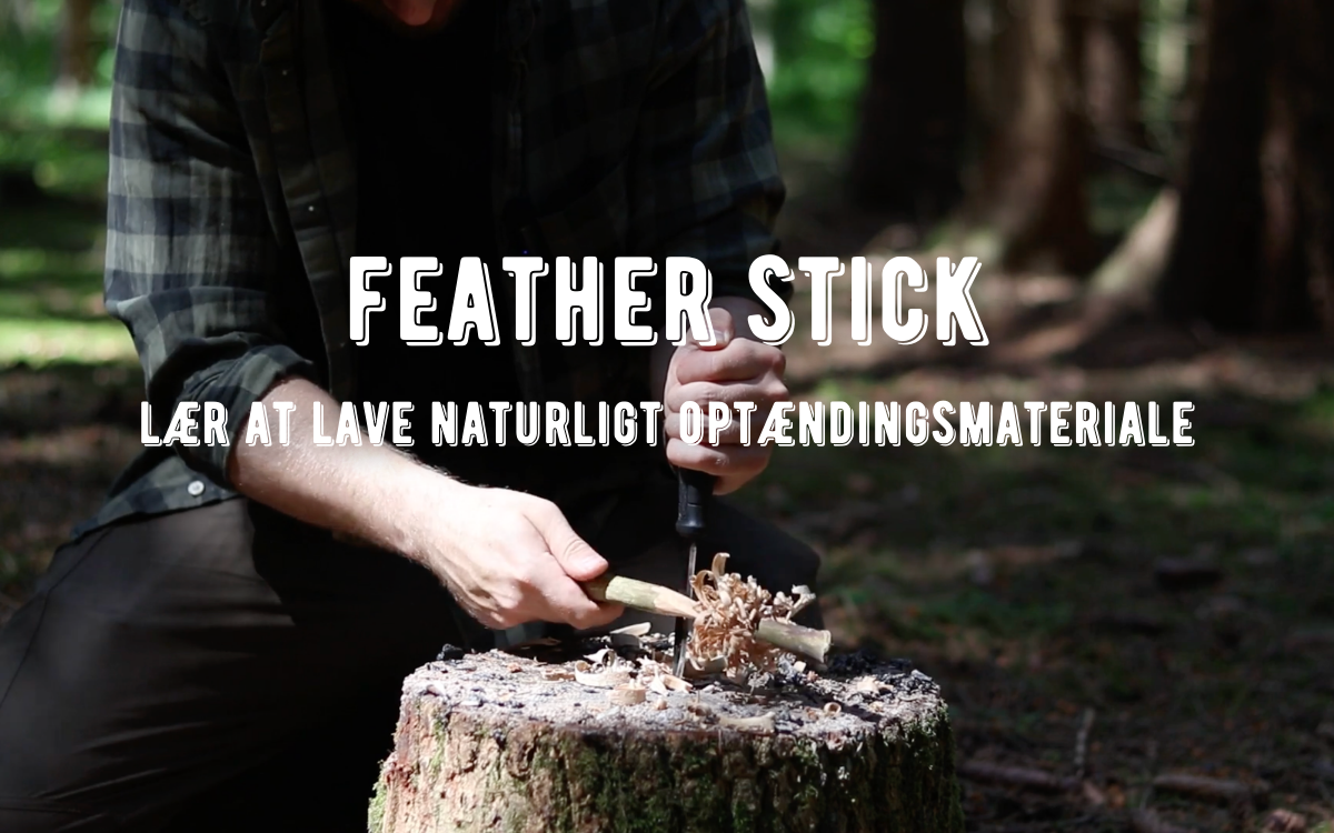 lær at lave feather stick
