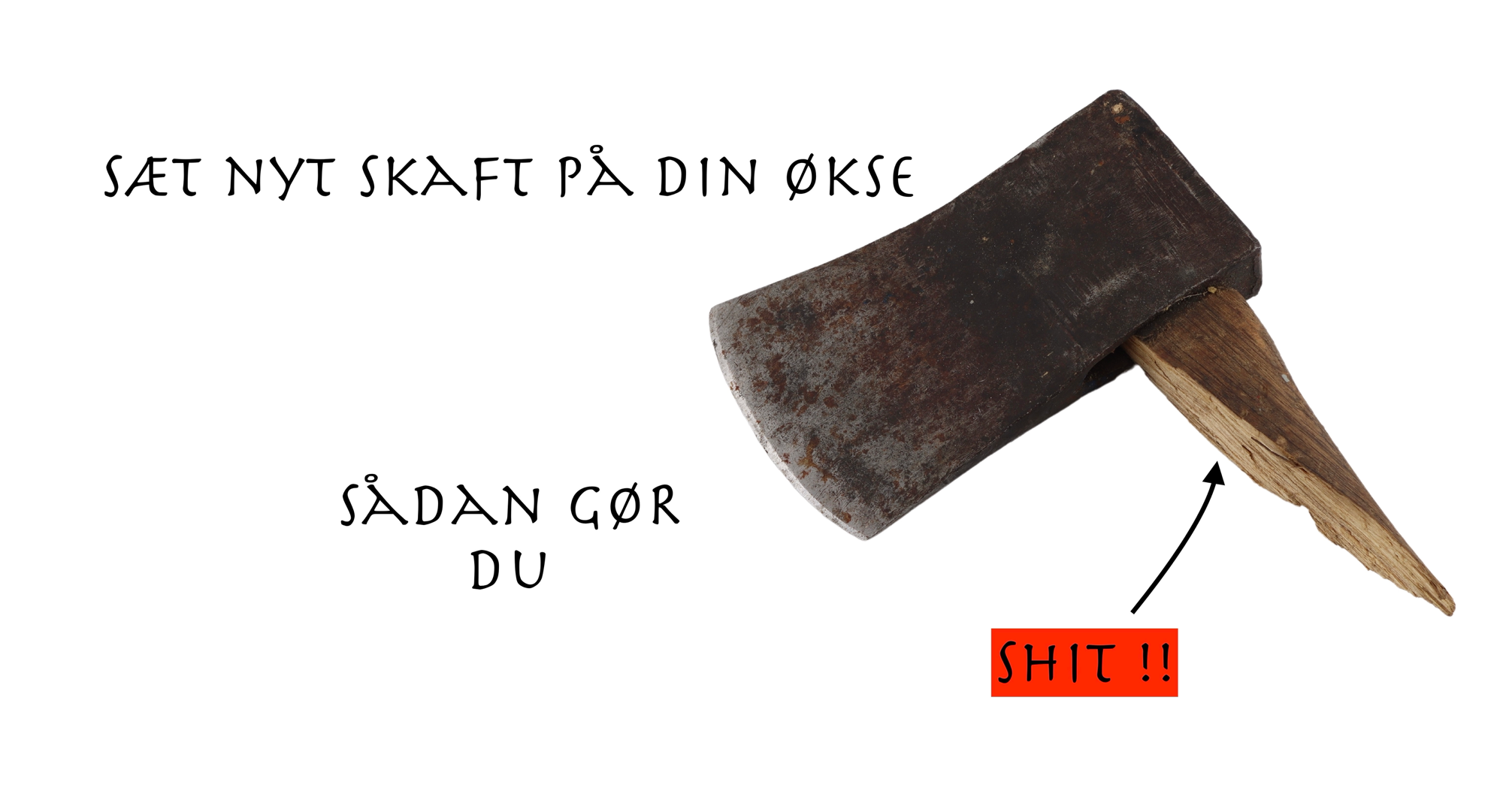 Sæt nyt økseskaft på din økse - Den store how to guide