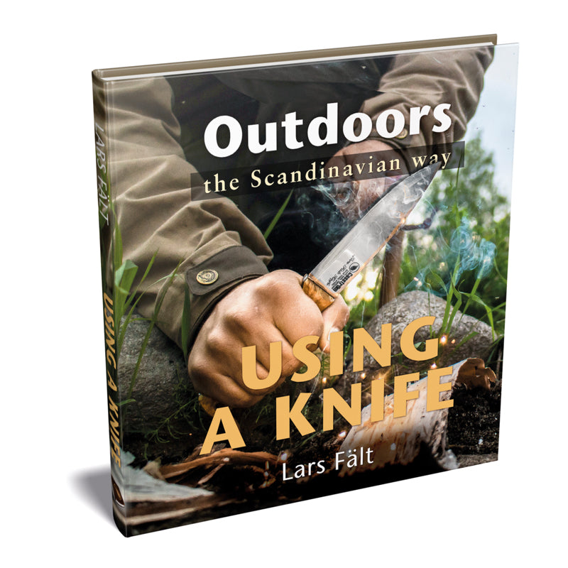 Outdoors the scandinavian way - Using an&nbsp;Knife - Bog af Lars Fält Survival Bushcraft